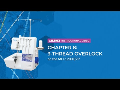 JUKI MO1200QVP 2/3/4 Thread Overlock with Differential Feed and Rolled Hem Introduction Video chapter 8