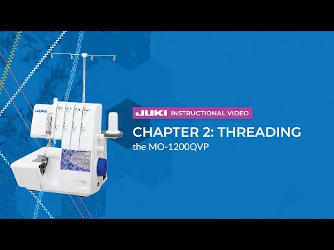 JUKI MO1200QVP 2/3/4 Thread Overlock with Differential Feed and Rolled Hem Instructional Video chapter 2