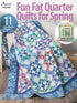 Annie's Quilting Fun Fat Quarter Quilts for Spring Quilting Book AS-141524 for Sale at World Weidner