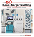 BERNINA Big Book of Serger Quilting