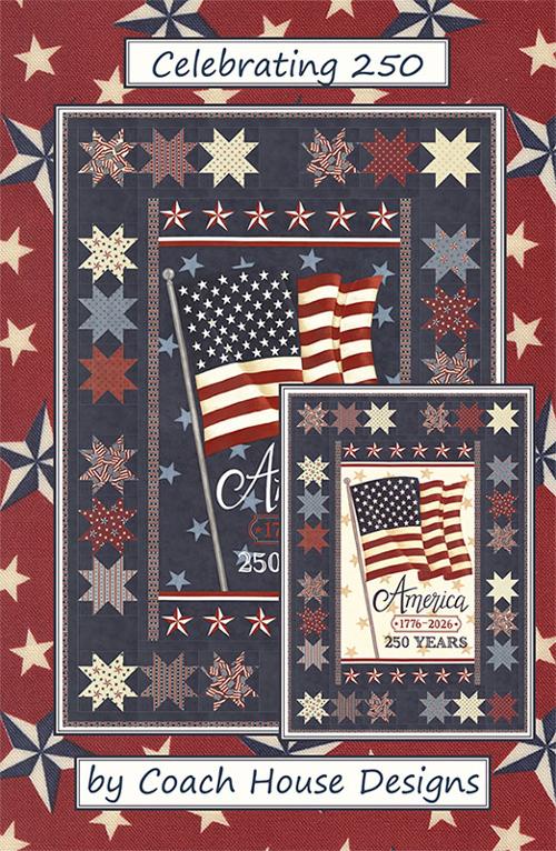 Coach House Designs Celebrating 250 Quilt Pattern CHD-2530