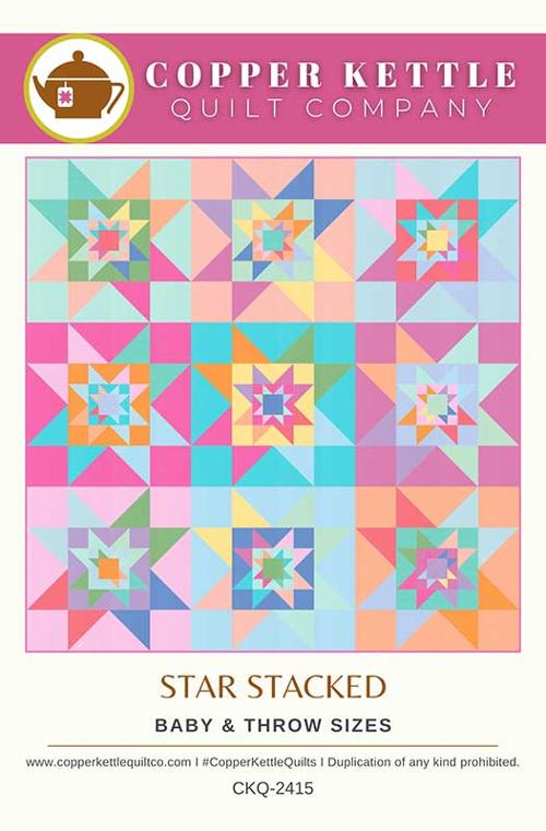 Copper Kettle Quilt Company Star Stacked Quilt Pattern CKQ-2415