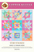 Copper Kettle Quilt Company Star Stacked Quilt Pattern CKQ-2415