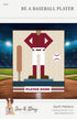 Riley Blake Designs Jennifer Long Be a Baseball Player Quilt Pattern P177-BASEBALLPLAYER
