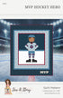 Riley Blake Designs Jennifer Long MVP Hockey Hero Quilt Pattern P177-MVPHOCKEYHERO