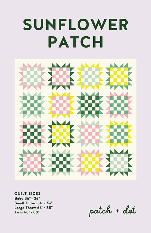 A quilt pattern cover for 'Sunflower Patch' by patch + dot, showing a grid of colorful quilt blocks on a pale lavender background with quilt sizes listed below.