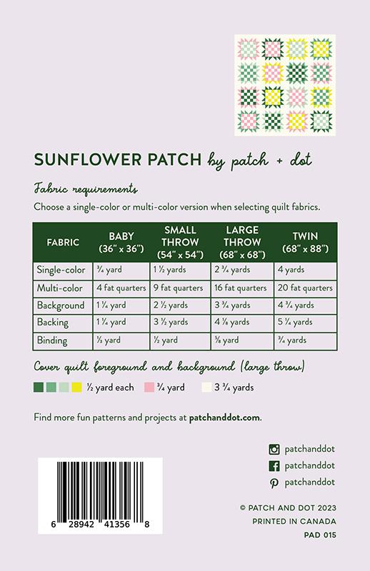 Back cover of a quilting pattern booklet titled 'Sunflower Patch by patch + dot' showing fabric requirements in a table, a small quilt pattern swatch grid, barcode, and publisher details for Patch and Dot.