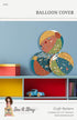 Riley Blake Designs Jennifer Long Balloon Cover Pattern P177-BALLOON