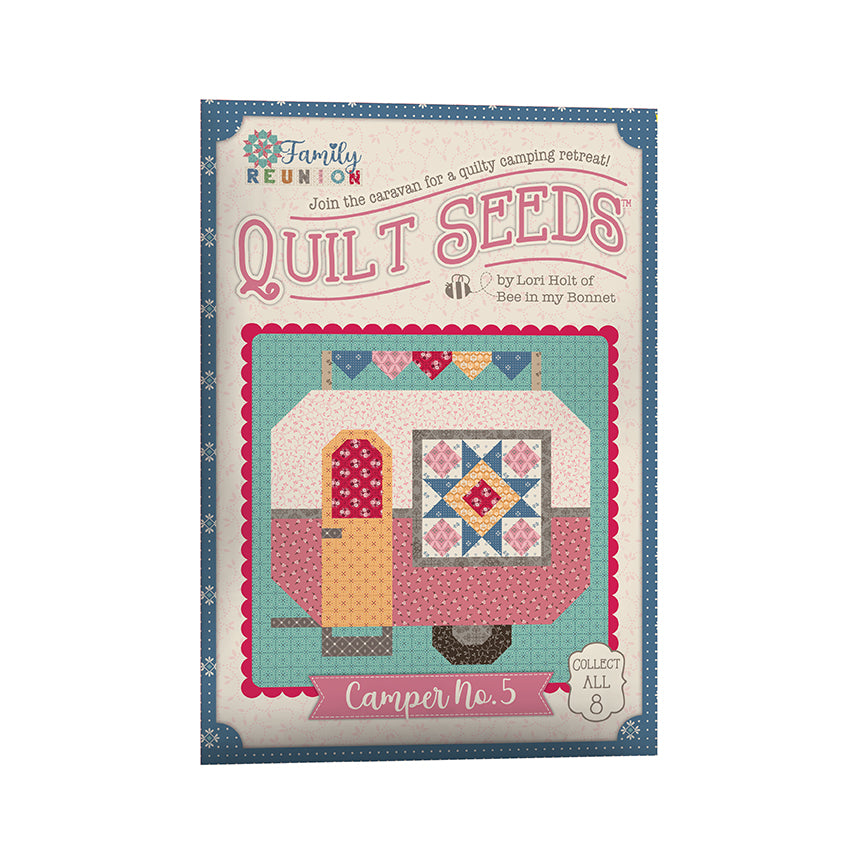 Riley Blake Designs Lori Holt Family Reunion Quilt Seeds Camper No. 5 Quilt Pattern ST-52053