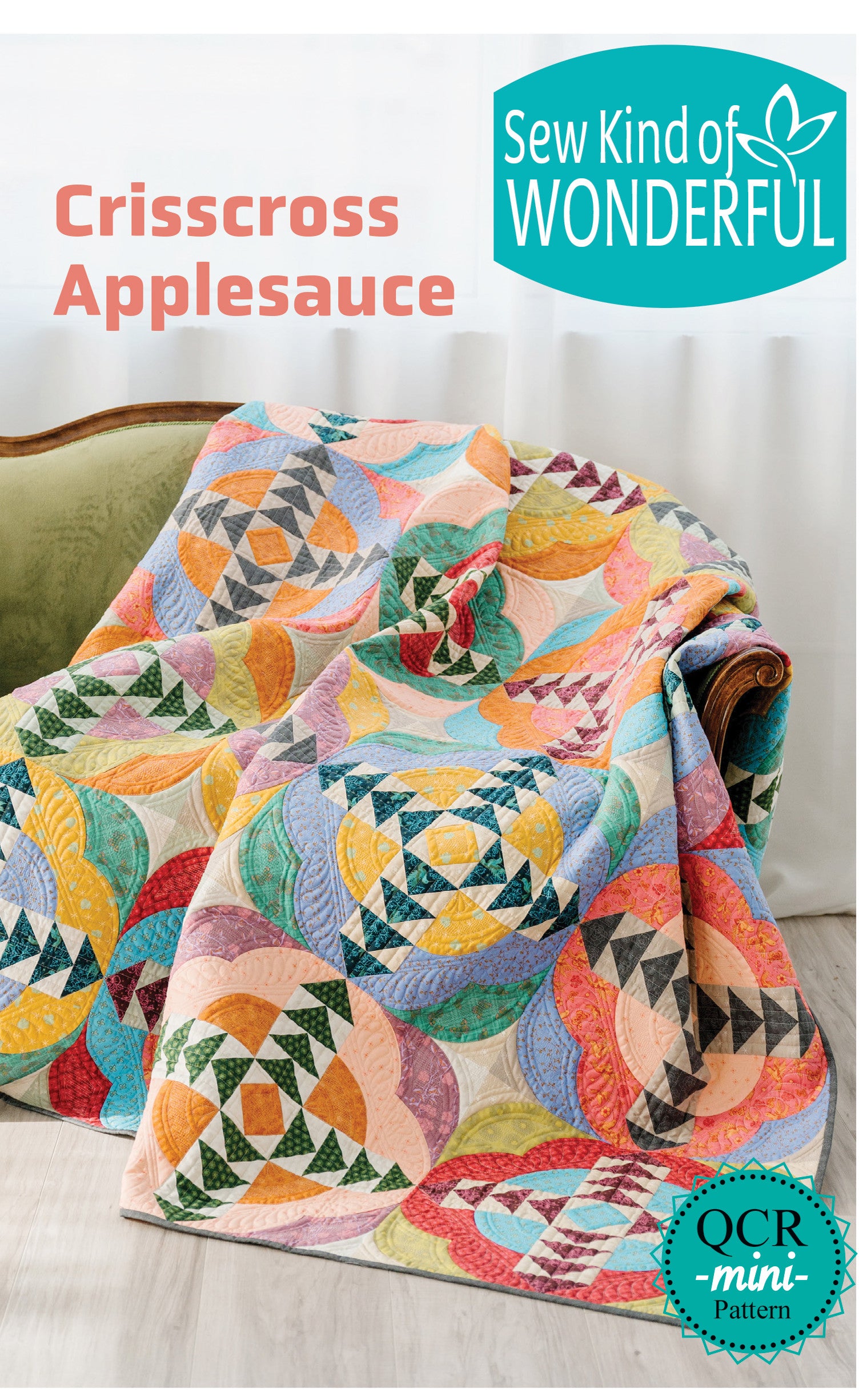 Sew Kind of Wonderful Crisscross Applesauce QCR Mini Quilt Pattern SKW477