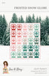 Sew a Story Frosted Snow Globe Quilt Pattern P177-FROSTEDSNOWGLOBE