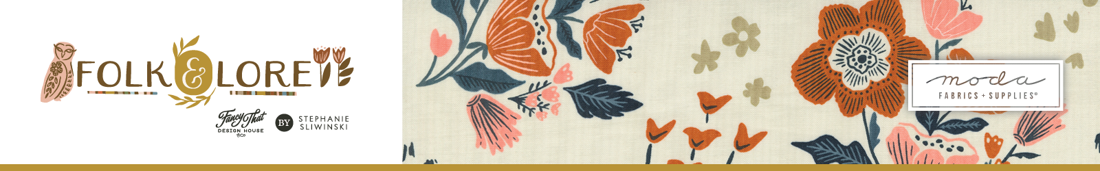 Shop the Folk & Lore Fabric Collection by Stephanie Sliwinski of Fancy That Design House for Moda Fabrics at World Weidner