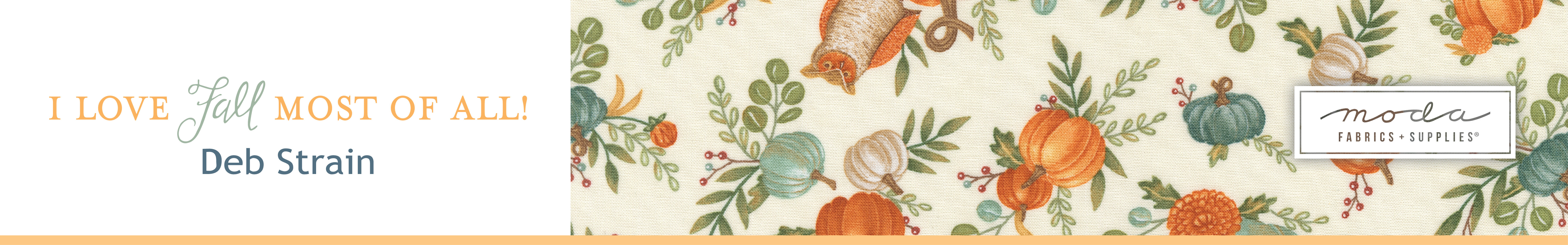 Shop the I Love Fall Most of All Fabric Collection by Deb Strain for Moda Fabrics at World Weidner