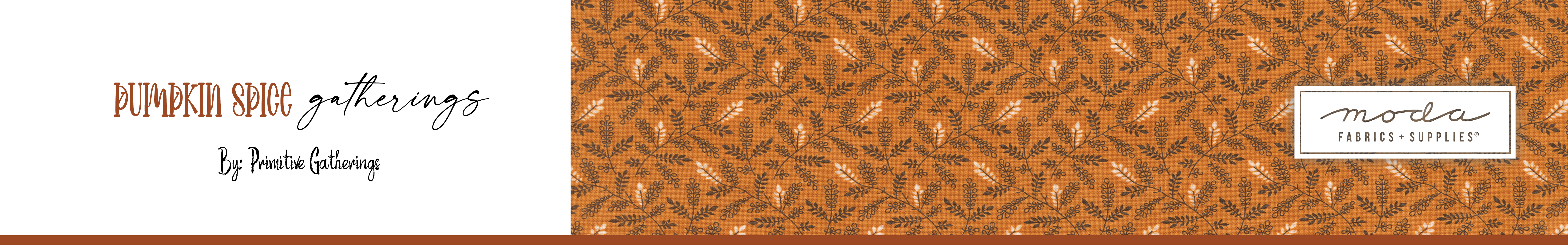 Shop the Pumpkin Spice Gatherings Fabric Collection by Primitive Gatherings for Moda Fabrics at World Weidner