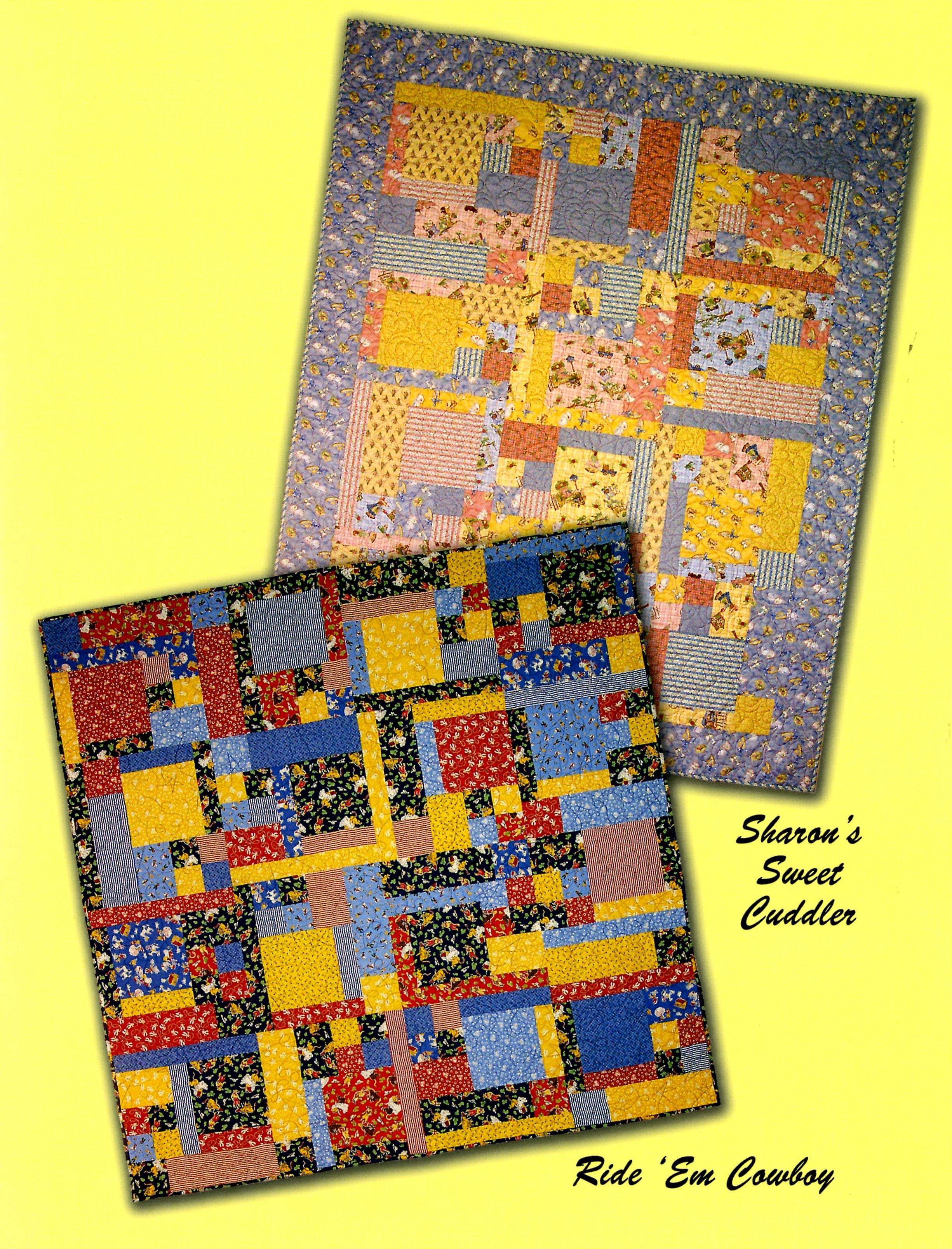 Two patchwork quilts displayed on a solid yellow background, with text reading 'Sharon's Sweet Cuddler' and 'Ride 'Em Cowboy.' The quilts feature a multicolor patchwork design with blue, yellow, red, black, and floral patterns.
