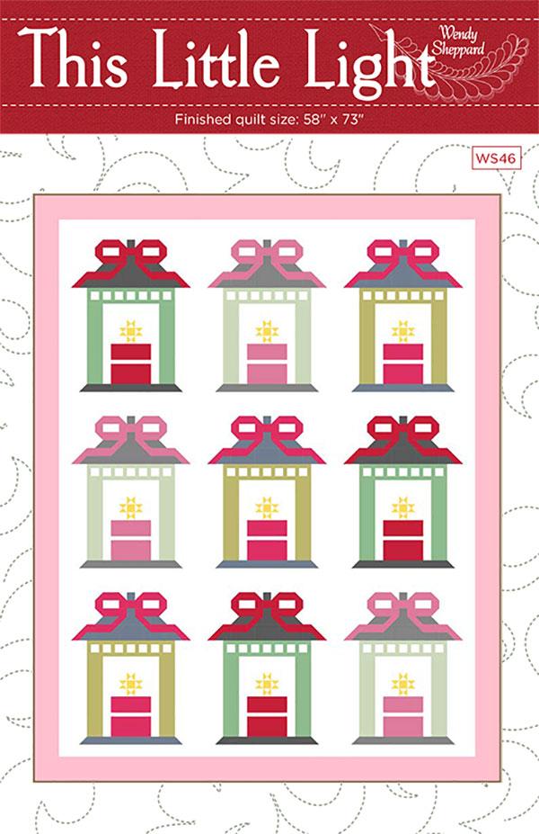 Wendy Sheppard This Little Light Quilting Pattern WS-46