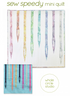 Whole Circle Studio Sew Speedy Mini Quilt Pattern 8007E-01E