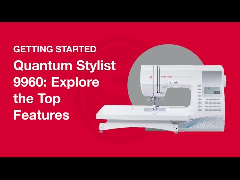 Getting Started Quantum Stylist™ 9960: Top Features