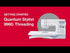 Getting Started Quantum Stylist™ 9960: Threading the Sewing Machine