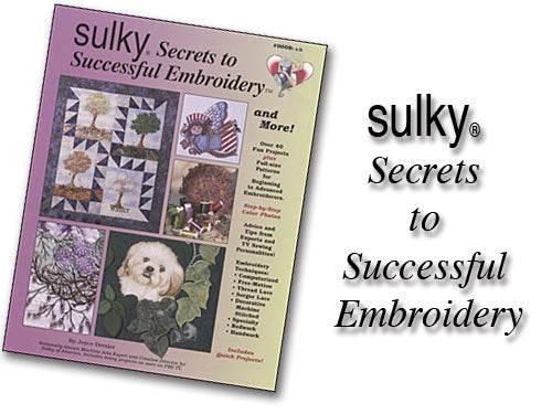 Sulky Secrets to Successful Embroidery Book